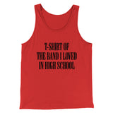 T-Shirt Of The Band I Loved In High School Men/Unisex Tank Top