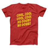 Cool Cool No Doubt No Doubt Men/Unisex T-Shirt