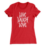Death Metal Live Laugh Love Funny Women's T-Shirt
