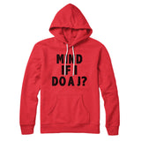Mind If I Do A J Hoodie