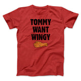 Tommy Want Wingy Funny Movie Men/Unisex T-Shirt