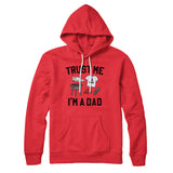 Trust Me I'm A Dad Hoodie