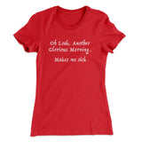 Another Glorious Morning Women's T-Shirt