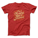 Iâ€™m A Fucking Ray Of Sunshine Men/Unisex T-Shirt