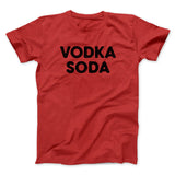 Vodka Soda Men/Unisex T-Shirt