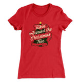 Tokin Around The Christmas Tree Women's T-Shirt