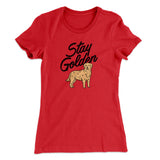 Stay Golden Women's T-Shirt