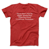 Donâ€™t Tell Me Happy Honda Days I Celebrate Toyotathon Men/Unisex T-Shirt
