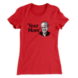 Your Mom - Freud Women's T-Shirt