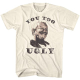 Redd Foxx You Too Ugly T-Shirt