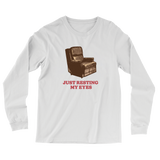 Just Resting My Eyes Long Sleeve T Shirt