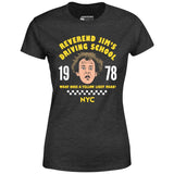 Reverend Jim's Driving School - Women's T-Shirt