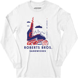 Roberts Bros Sandwiches - Los Angeles, CA - Vintage Restaurant - Long Sleeve T-Shirt
