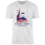 Roberts Bros Sandwiches - Los Angeles, CA - Vintage Restaurant - Unisex T-Shirt