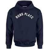 Rob's Place - Unisex Hoodie
