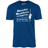 Rosato Brothers Exterminators - Unisex T-Shirt