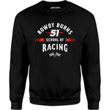Rowdy Burns School of Racing - Unisex Sweatshirt
