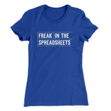 Freak In The Spreadsheets Funny Women's T-Shirt