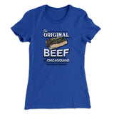 The Original Beef Of Chicagoland Women's T-Shirt