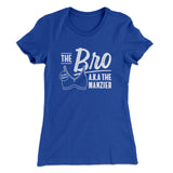The Bro Aka Manzier Women's T-Shirt
