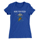 Here For The Pizza Women's T-Shirt
