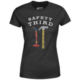 Safety Third v3 - Women's T-Shirt
