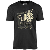 San Diego Fullers - California - Vintage Defunct Baseball Teams - Unisex T-Shirt