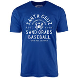 Santa Cruz Sand Crabs - California - Vintage Defunct Baseball Teams - Unisex T-Shirt