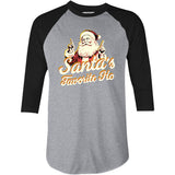 Santa's Favorite Ho - 3/4 Sleeve Raglan T-Shirt