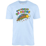 Say Perhaps to Drugs - Unisex T-Shirt