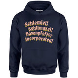 Schlemiel! Schlimazel! Hasenpfeffer Incorporated - Unisex Hoodie