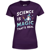 Science is Magic That's Real - Women's T-Shirt