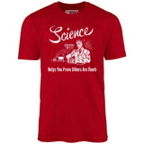 Science - Unisex T-Shirt