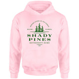 Shady Pines Retirement Home - Unisex Hoodie