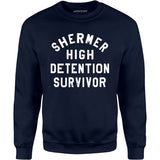 Shermer High Detention Survivor - Unisex Sweatshirt