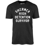 Shermer High Detention Survivor - Unisex T-Shirt