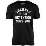 Shermer High Detention Survivor - Unisex T-Shirt