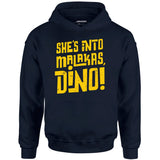 She's Into Malakas, Dino! - Unisex Hoodie