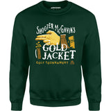 Shooter McGavin's Gold Jacket Golf Tournament - Unisex Sweatshirt