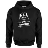 Sith Happens - Unisex Hoodie