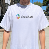 Slacker T Shirt