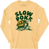 Slow Poke - Long Sleeve T-Shirt
