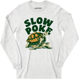Slow Poke - Long Sleeve T-Shirt