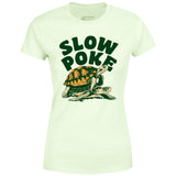 Slow Poke - Women's T-Shirt