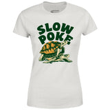 Slow Poke - Women's T-Shirt