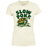Slow Poke - Women's T-Shirt