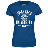 Smartass University - Women's T-Shirt