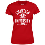 Smartass University - Women's T-Shirt