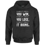 Sometimes it Rains - Bull Durham - Unisex Hoodie