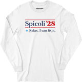 Spicoli 2028 - Relax, I Can Fix It - Long Sleeve T-Shirt